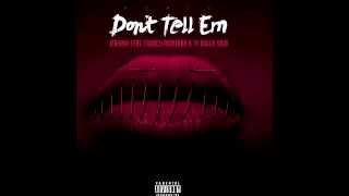 Jeremih  Dont Tell Em Remix ft Ty Dolla ign amp French Montana Official Audio [upl. by Lock]