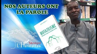 MUTAZILISME Philosophie et histoire des dissensions en Islam Amadou Hamidou DIALLO [upl. by Attoynek785]