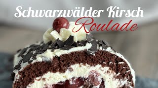 Schwarzwälder Kirsch Roulade [upl. by Sasha]