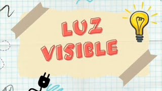 LUZ VISIBLE [upl. by Aborn]