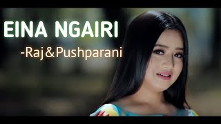 Eina ngairilyricsRaj Elangbam amp PushparaniTAMYA LYRICS [upl. by Eisler174]