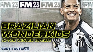 10 BRILLIANT WONDERKIDS from BRAZIL on the FM23 Winter Update [upl. by Natie]