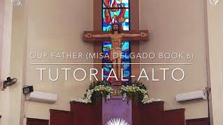 Our Father Misa Delgado Book 6 ALTO PART [upl. by Eckel]