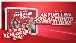 Ich find Schlager toll – FrühjahrSommer 2017 [upl. by Harri]