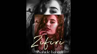 Nahide Babaşlı zifiri [upl. by Syned]