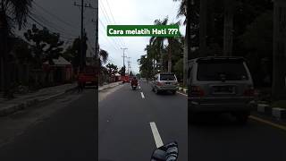 Tips Cara Melatih Hati  Wooow quotes motivation kotamedan automobile storywa [upl. by Sedda]