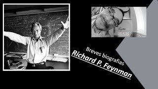 Breves Biografias  Richard P Feynman [upl. by Anirrehs]