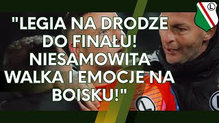 quotLegia na Drodze do Finału Niesamowita Walka i Emocje na Boiskuquot [upl. by Nye]