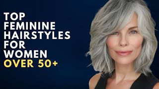 Modern Feminine Hairstyles for Women Over 50  Look Youthful amp Stylish [upl. by Curren]