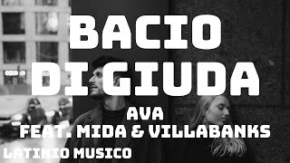 AVA  BACIO DI GIUDA TestoLyrics feat Mida amp VillaBanks [upl. by Draillih]