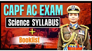 CAPF AC EXAM Science Syllabus amp Booklist [upl. by Krystalle486]