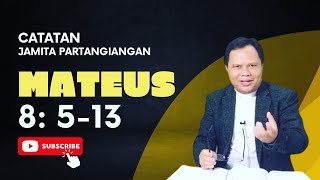 Catatan Jamita Partangiangan  Mateus 8 5  13 [upl. by Kerad]