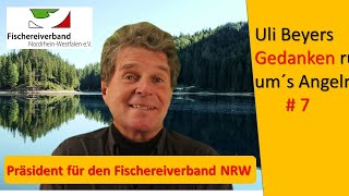 Uli Beyer Kandidat für die Präsidentschaft im Fischereiverband NRW [upl. by Pauline372]