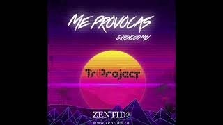 Me Provocas Triproject Extended Mix [upl. by Cavuoto846]