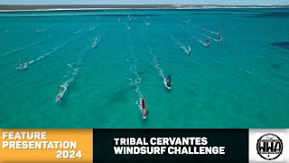 The Tribal Cervantes Windsurf Challenge 2024  showcase edit [upl. by Bloch]