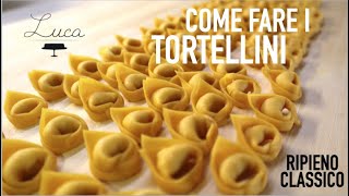 TORTELLINI MODENESI fatti a mano  ricetta  metodo di preparazione  chiusura passo a passo [upl. by Crispa]