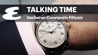 Vacheron Constantin Fiftysix in Steel TalkingTime [upl. by Demmahum84]