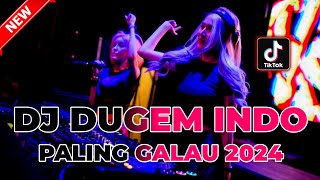 DJ DUGEM INDO PALING GALAU 2024  REMIX VIRAL TIKTOK TERBARU  DUGEM FUNKOT FULL BASS TERBARU [upl. by Aicilla636]