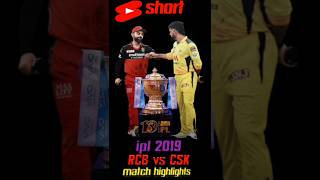 RCB vs CSK 2019  match highlights 🔥 shorts tranding short viral short [upl. by Traver419]