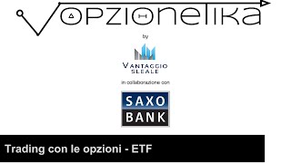 Webinar Saxo  Opzioni su ETF [upl. by Atinauq391]