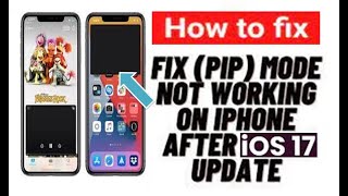 How To Fix PIP Mode Not Working On iPhone in iOS 17 [upl. by Lette384]