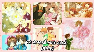 Te amaré mas allá HAASH ft Cristian Castro  Sakura y Shaoran [upl. by Einnhoj]