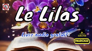 Livre audio gratuit  Le Lilas [upl. by Kalina]