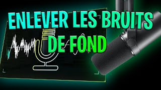 TUTOCOMMENT ENLEVER LES BRUITS DE FOND DE SON MICRO [upl. by Sauncho]