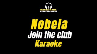 Nobela Join the Club  karaoke with lyrics cover [upl. by Anoik]