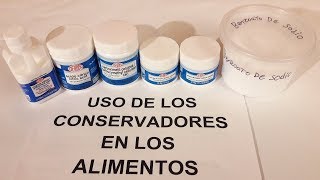 Como usar los conservadores para alimentos  Bien explicado con dosis y caducidad [upl. by Nnaecarg775]