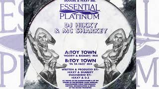 DJ Hixxy amp MC Sharkey  Toytown In Yer Face Mix HQ 22 [upl. by Medora661]