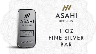 Asahi Refining 1oz Fine Silver Bar [upl. by Eric]