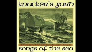 Knackers Yard  07  The Irish Rover Songs Of The Sea  2016 [upl. by Airotcivairam]