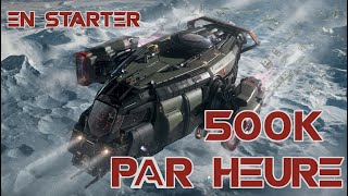 500k aUEC par heure avec un STARTER  Cest possible [upl. by Vasiliki502]