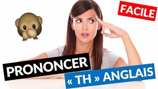 Comment prononcer le TH anglais très facilement [upl. by Nadine]