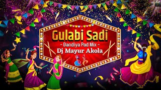 Gulabi Sadi गुलाबी साडी Dandiya Pad Mix Navratri Spl Dj Mayur Akola [upl. by Anielram]