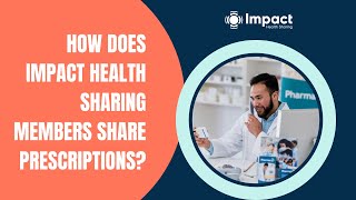 Impact Health Sharing Guidelines  Prescriptions [upl. by Litta]