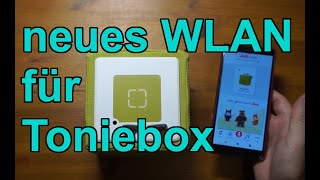 Toniebox  WLAN hinzufügen und die Box mit dem Internet verbinden [upl. by Terryn]