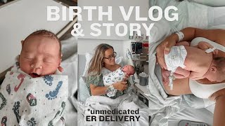 UNMEDICATED BIRTH VLOG amp STORY OF OUR DAUGHTER  emergency room birth of baby 2 [upl. by Enuj502]