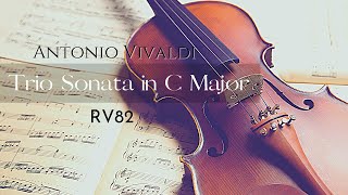 Vivaldi Trio Sonata in C Major RV 82 [upl. by Culbertson]