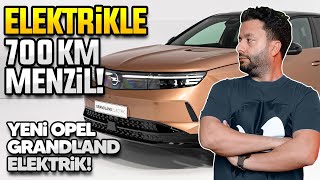 Yeni Opel Grandland Elektrik 700 km menzilli SUV [upl. by Eleonora]