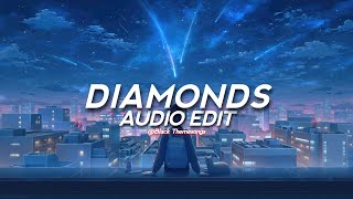 diamonds  rihanna edit audio [upl. by Selassie53]