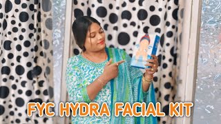 FYC Hydra Boost Facial Kit  Ultimate Hydration for Glowing Skin [upl. by Ebag]