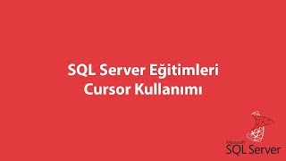 SQL Serverda Cursor Kullanımı [upl. by Ammeg]