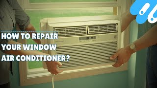 How to Repair Your Window Air Conditioner [upl. by Brigitta]