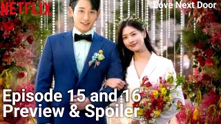 Happy Ending l Love Next Door Episode 15 amp 16 Preview and Spoiler l Jung Hae In l Jung So Min [upl. by Elyse]