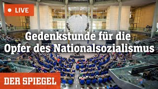 Livestream Der Bundestag gedenkt der Opfer des Nationalsozialismus  DER SPIEGEL [upl. by Bihas]