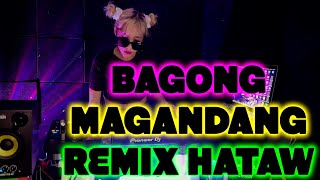 BAGONG VIRAL AT SIKAT NA KANTA HATAW AT PANG DISCO REMIX DJ ANN CC TIKTOK DANCE MASHUP REMIX [upl. by Charron]