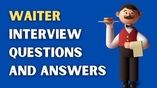 Waiter Interview Questions And Answers [upl. by Sissel]