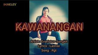 Evaristus Gungkit Song Kawanangan  With Lyrics  Kawanangan with English translation [upl. by Enitsuj]